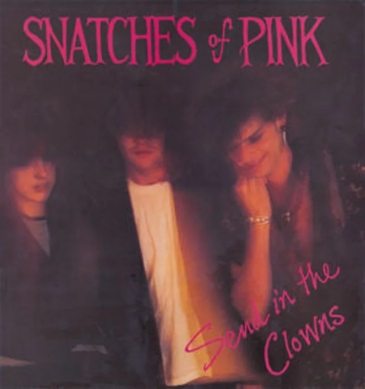 Snatches Of Pink - Send In The Clowns