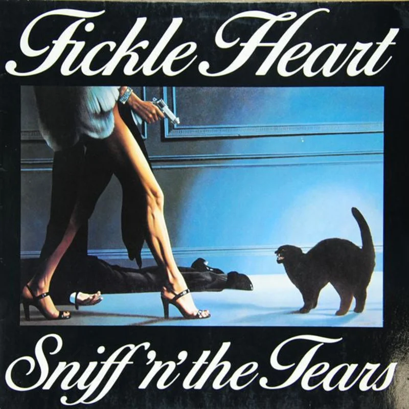 Sniff 'n' the Tears - Fickle Heart