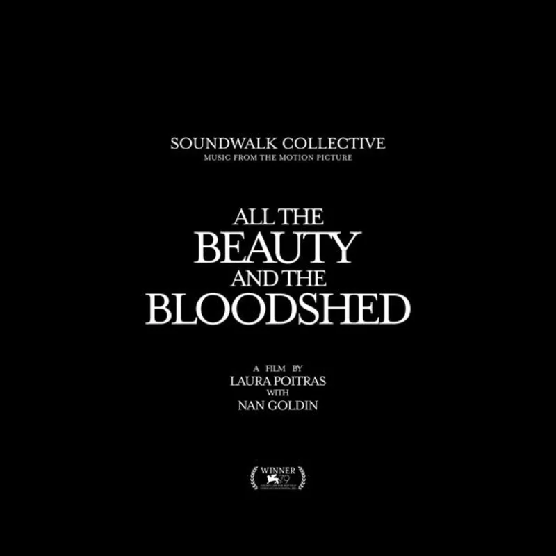 Soundwalk Collective All The Beauty And The Bloodshed