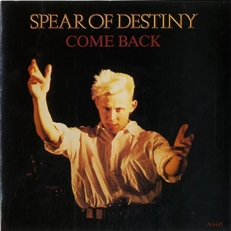 Spear Of Destiny Come Back UK 7" vinyl