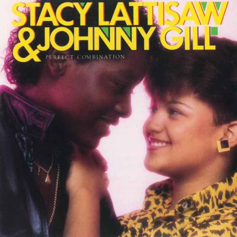 Stacy Lattisaw, Johnny Gill - Perfect Combination