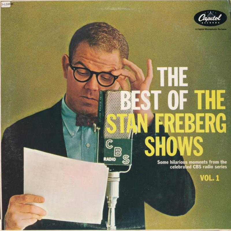 Stan Freberg - The Best Of The Stan Freberg Shows - Vol. 1