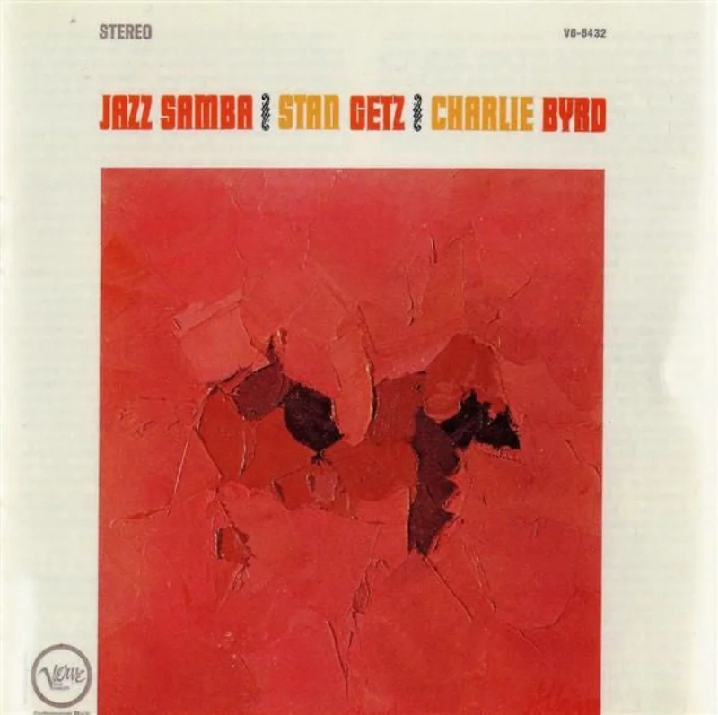 Stan Getz, Charlie Byrd - Jazz Samba