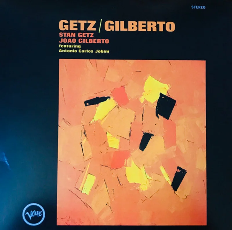Stan Getz, Joo Gilberto, Antonio Carlos Jobim - Getz / Gilberto
