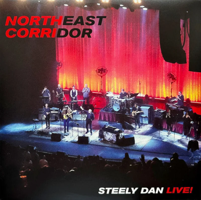Steely Dan - Northeast Corridor: Steely Dan Live!