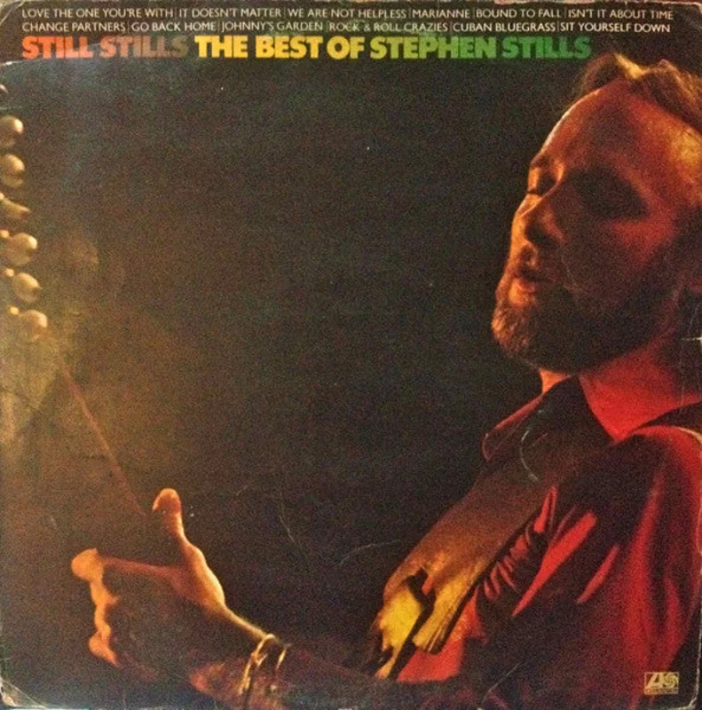 Stephen Stills - Still Stills: The Best Of Stephen Stills