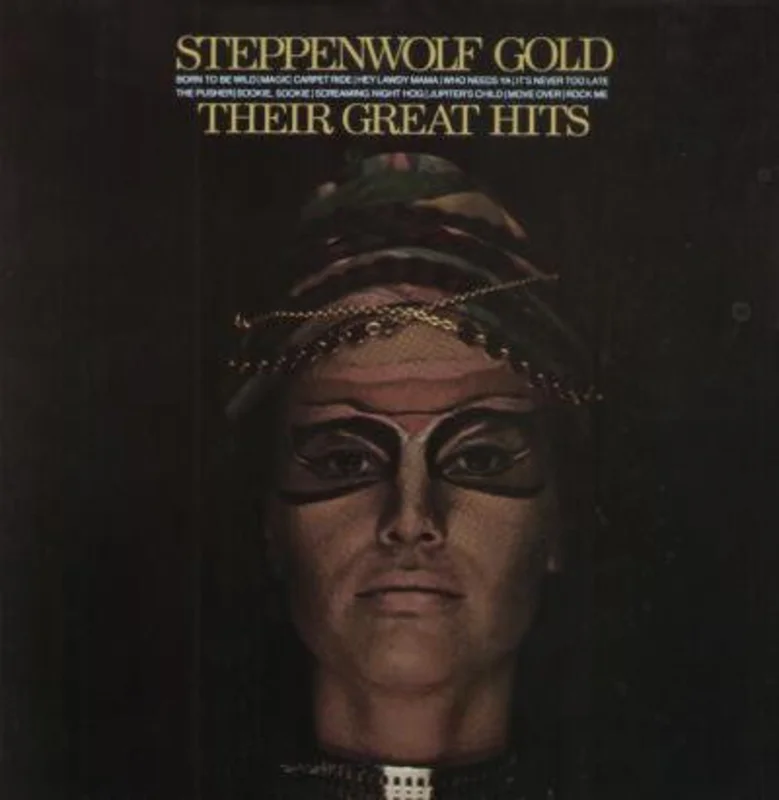 Steppenwolf - Gold (Their Great Hits)