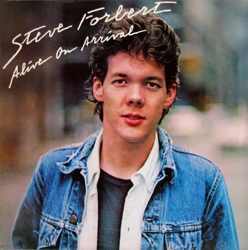 Steve Forbert - Alive On Arrival
