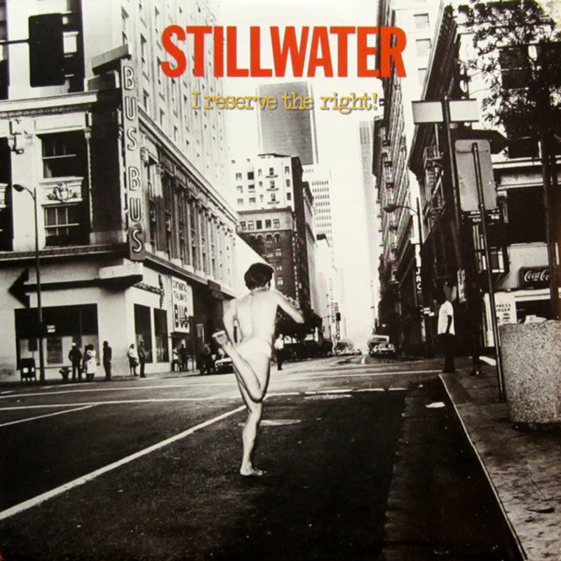 Stillwater - I Reserve The Right!