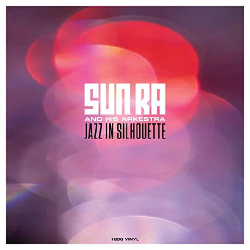Sun Ra Jazz In Silhouette (180 Gram Vinyl) [Import]