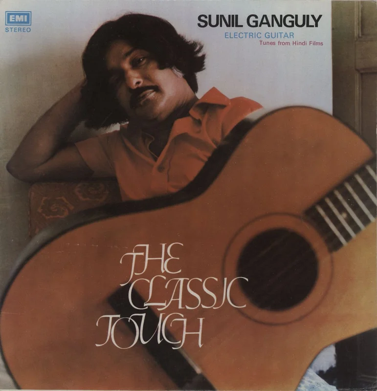 Sunil Ganguly The Classic Touch. Electric Guitar - Tunes From Hindi Films Indian Vinyl LP