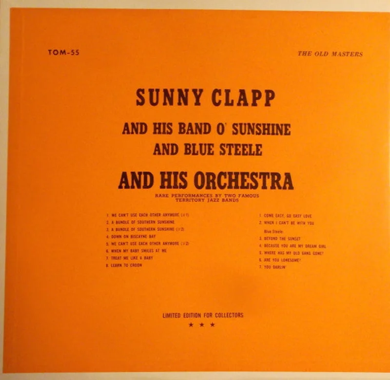 Sunny Clapp And His Band O' Sunshine, Blue Steele And His Orchestra - Rare Performances By Two Famous Territory Jazz Bands
