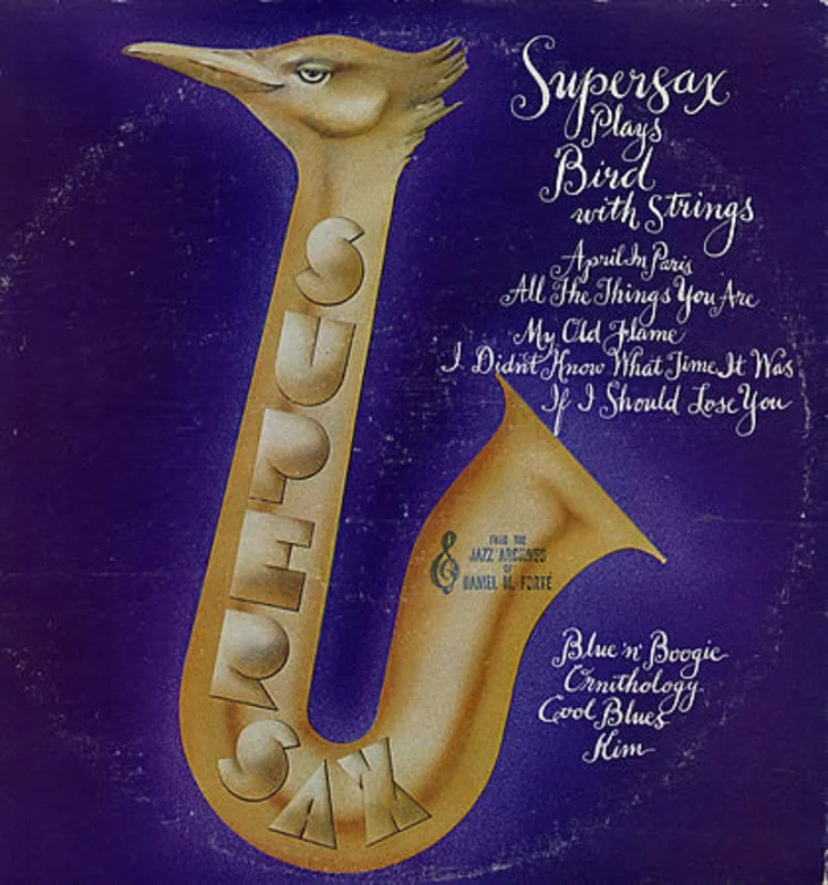 Supersax - Supersax Plays Bird With Strings