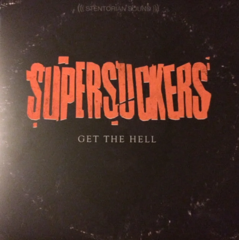 Supersuckers - Get The Hell