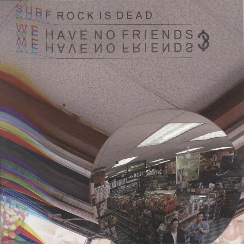 Surf Rock Is Dead We Have No Friends? - White Vinyl US 12" vinyl