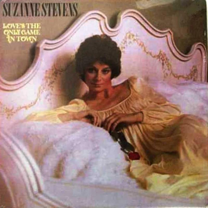 Suzanne Stevens - Love's The Only Game In Town