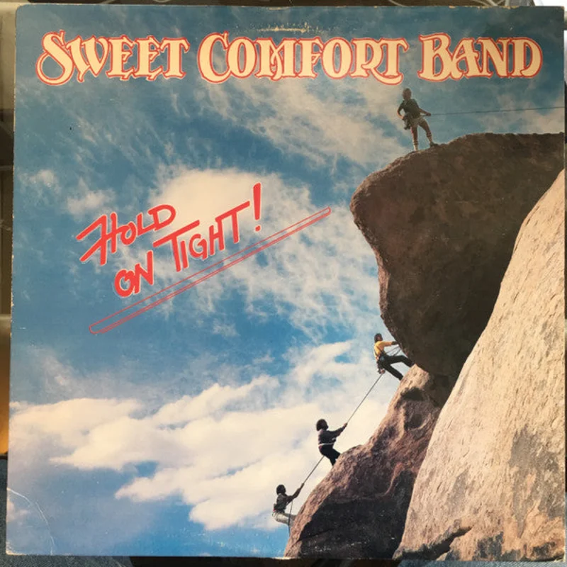 Sweet Comfort Band - Hold On Tight