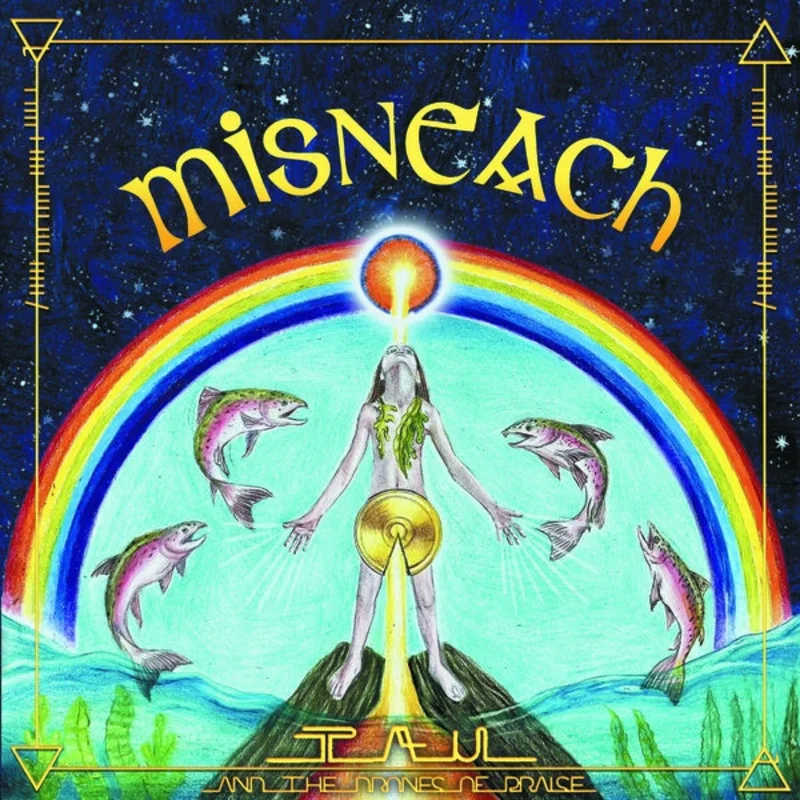 TAU & THE DRONES OF PRAISE Misneach