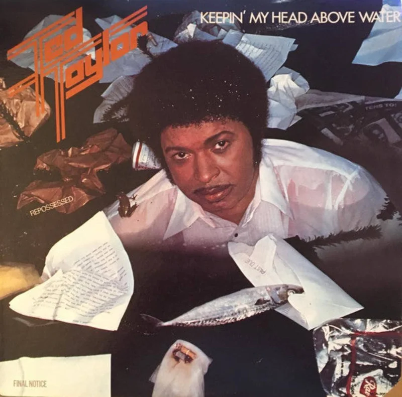 Ted Taylor - Keepin' My Head Above Water