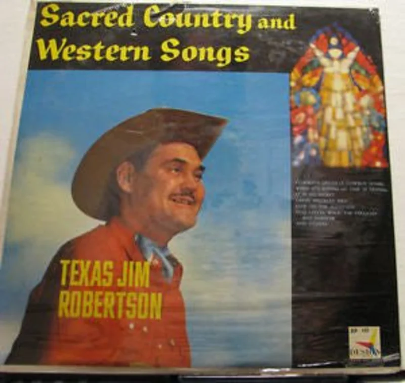 Texas Jim Robertson - Sacred Country And Western Songs