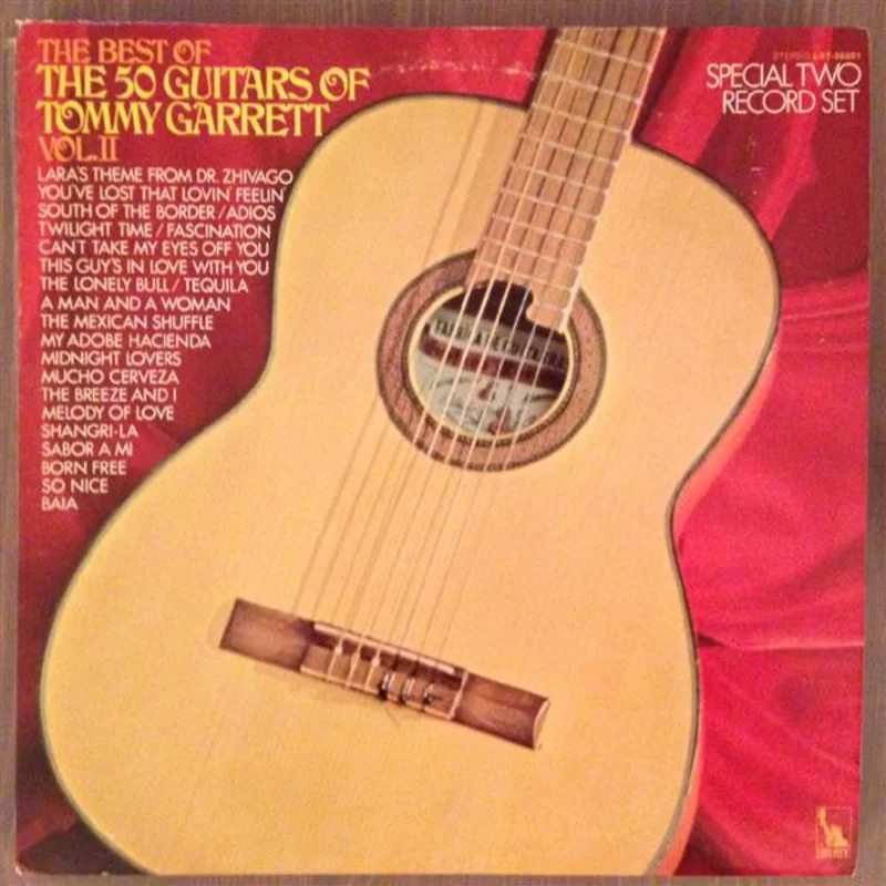 The 50 Guitars Of Tommy Garrett - The Best Of The 50 Guitars Of Tommy Garrett Vol . I I