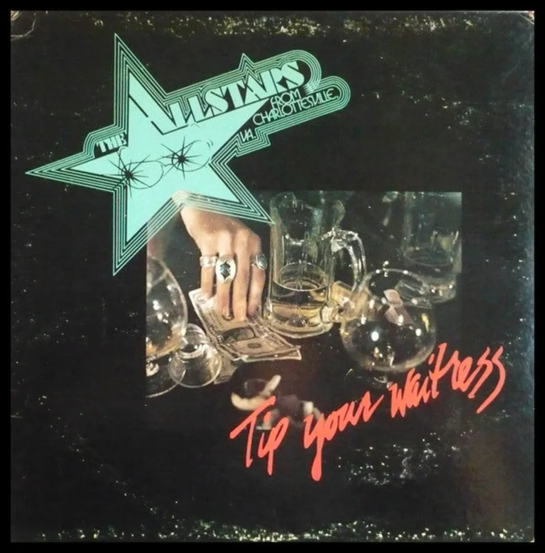 The Allstars from Charlottesville, Va. - Tip Your Waitress