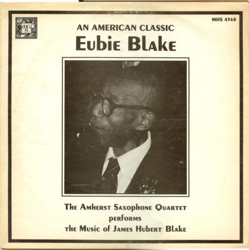 The Amherst Saxophone Quartet - An American Classic: Eubie Blake