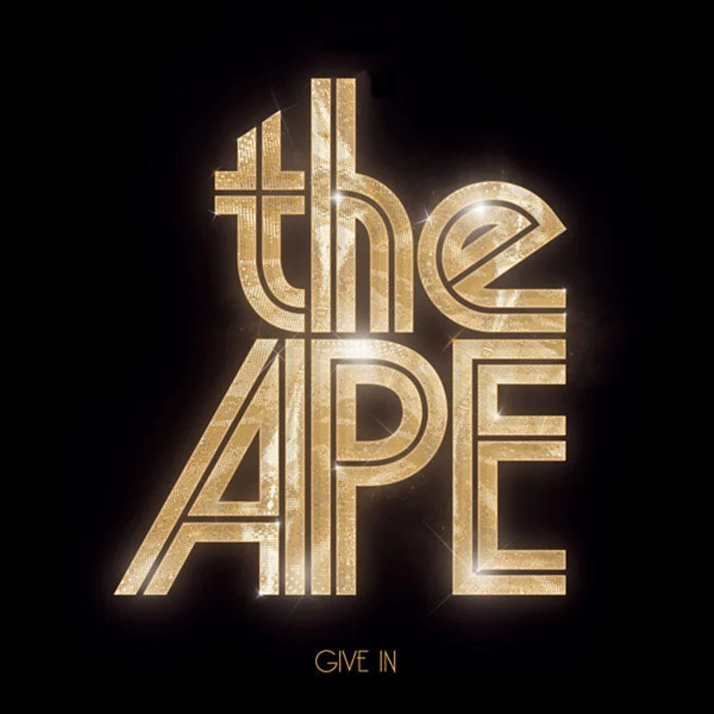THE APE Give In