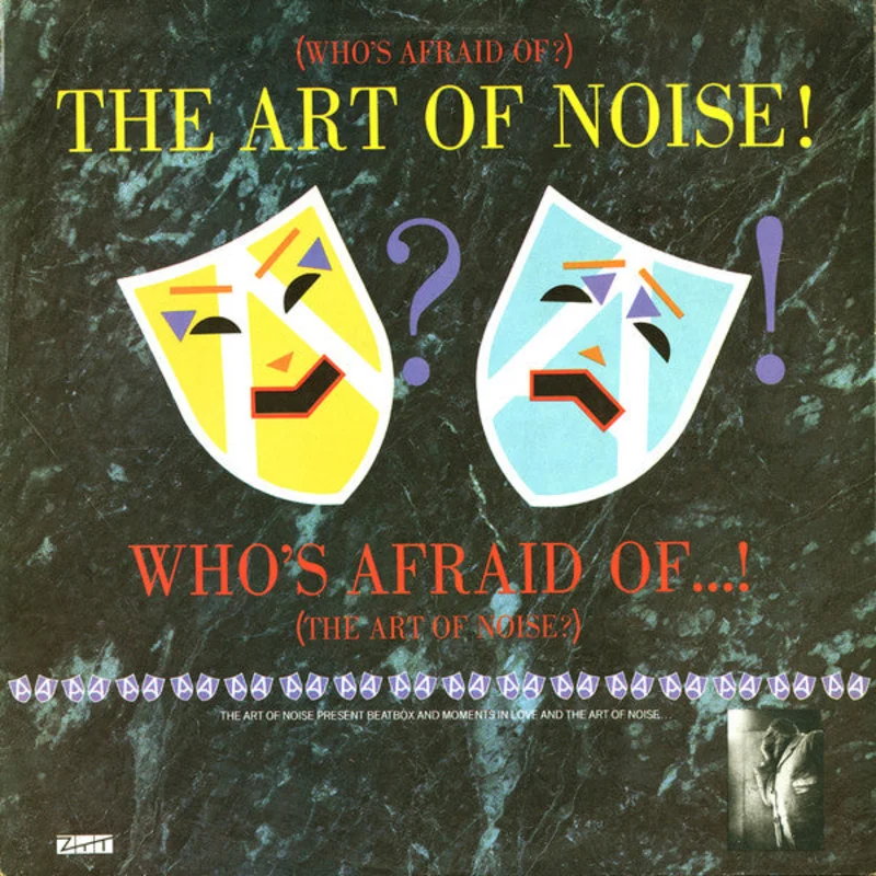 The Art Of Noise - (Who's Afraid Of?) The Art Of Noise