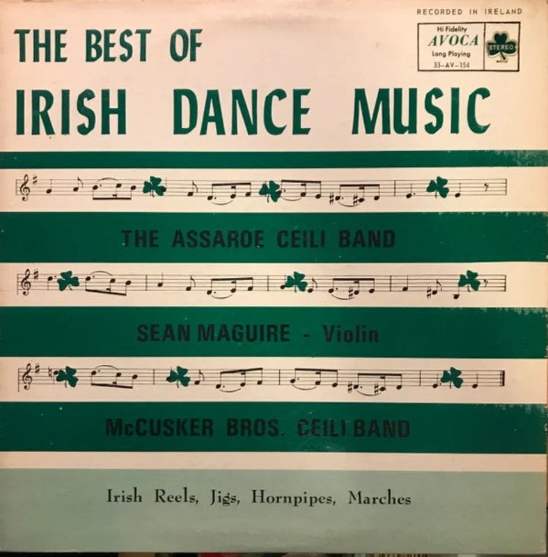 The Assaroe Ceili Band, Sean McGuire, McCusker Brothers Ceili Band - The Best Of Irish Dance Music