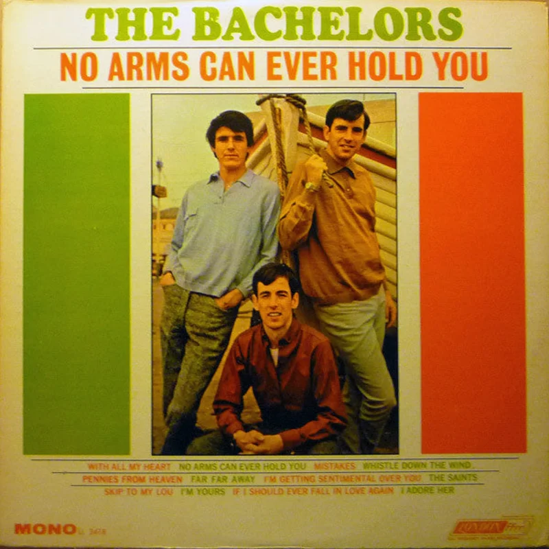 The Bachelors - No Arms Can Ever Hold You