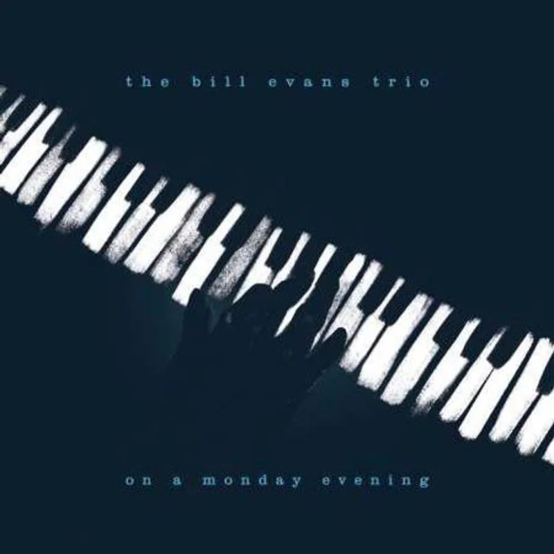 The Bill Evans Trio - On A Monday Evening