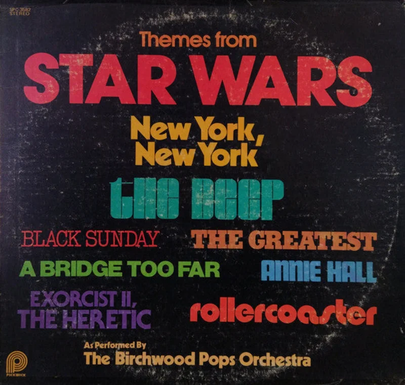 The Birchwood Pops Orchestra - Themes From Star Wars, New York, New York, The Deep & Other Great Movie Hits