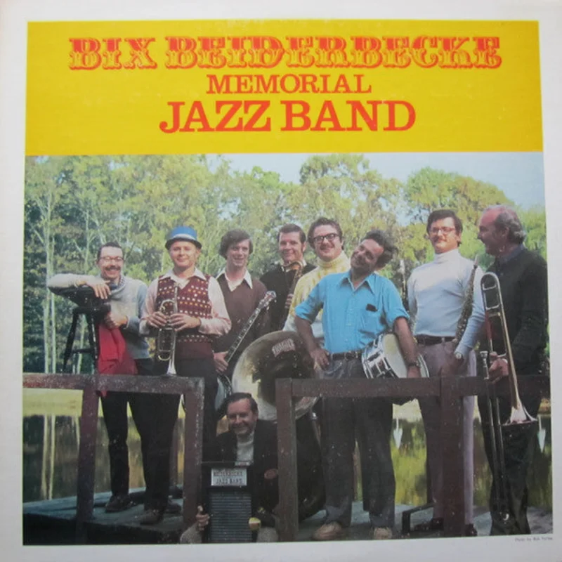 The Bix Beiderbecke Memorial Jazz Band - The Bix Beiderbecke Memorial Jazz Band