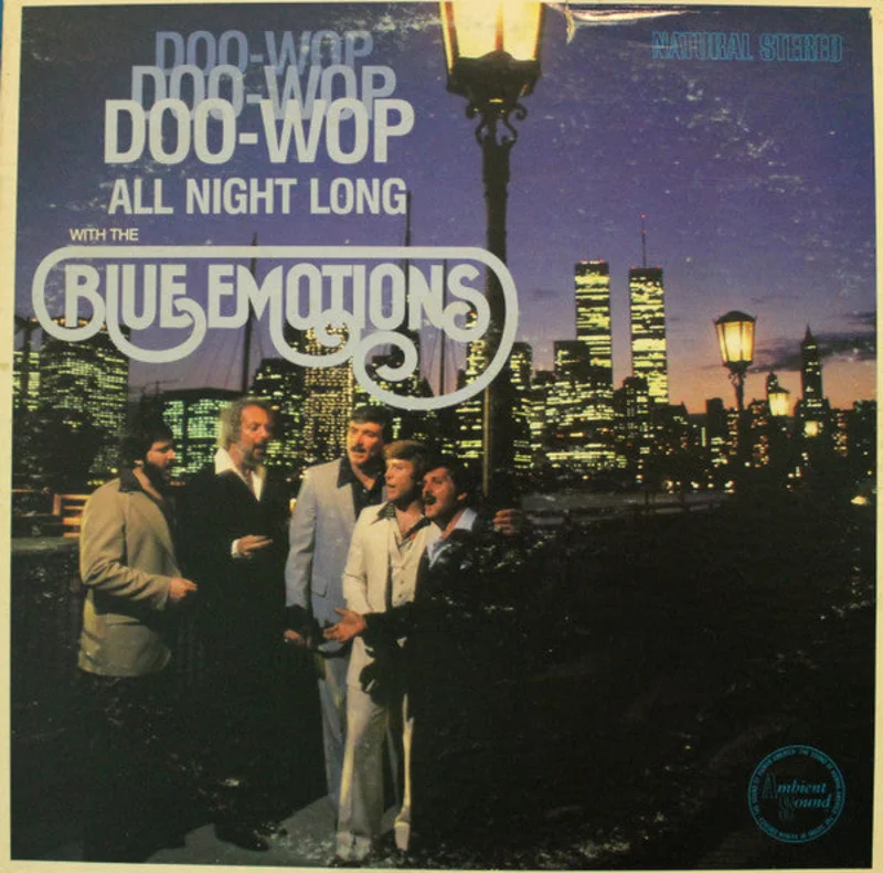 The Blue Emotions - Doo-Wop Doo-Wop Doo-Wop All Night Long