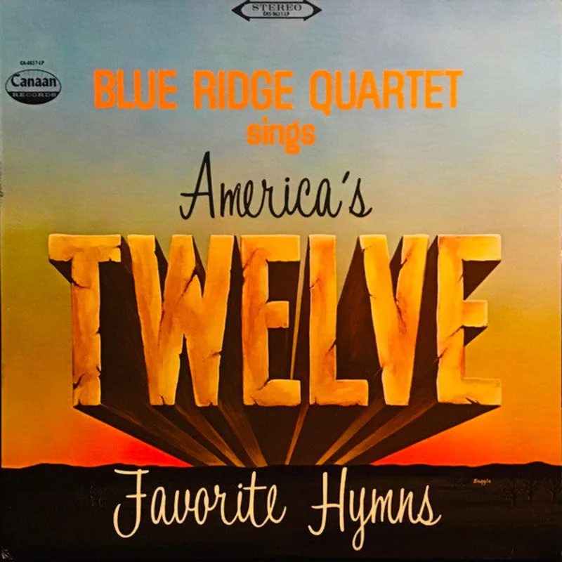 The Blue Ridge Quartet - America's Twelve Favorite Hymns