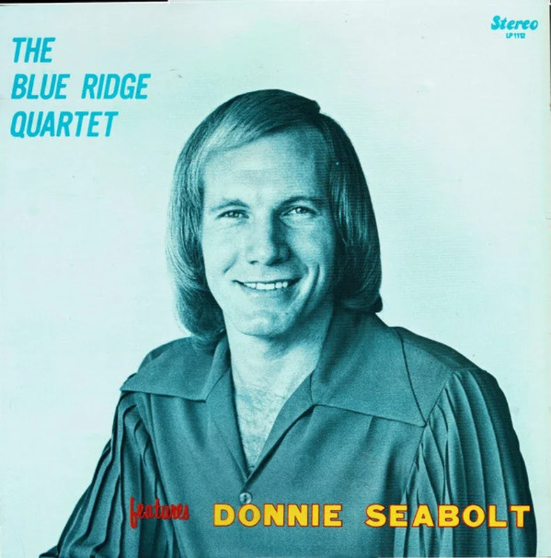 The Blue Ridge Quartet - The Blue Ridge Quartet Features Donnie Seabolt