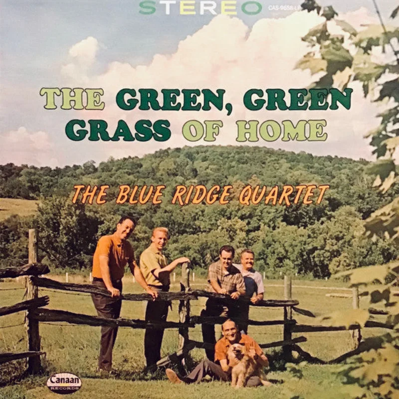 The Blue Ridge Quartet - The Green, Green Grass Of Home
