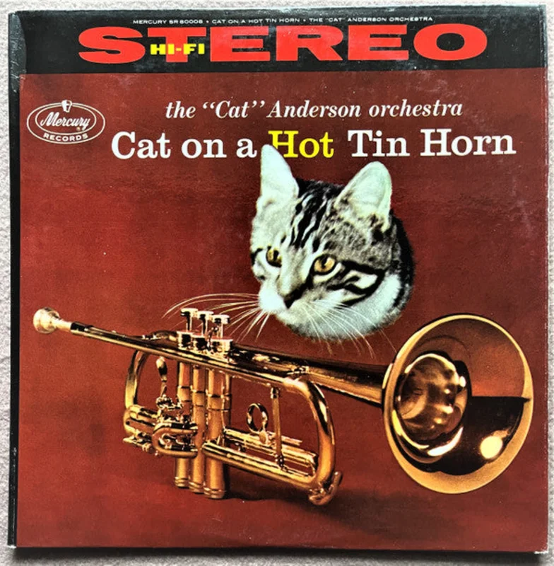 The Cat Anderson Orchestra - Cat On A Hot Tin Horn