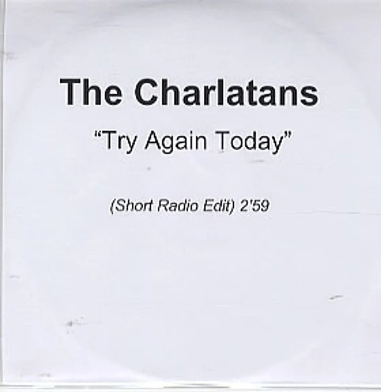The Charlatans [UK] Try Again Today UK Promo CD-R acetate