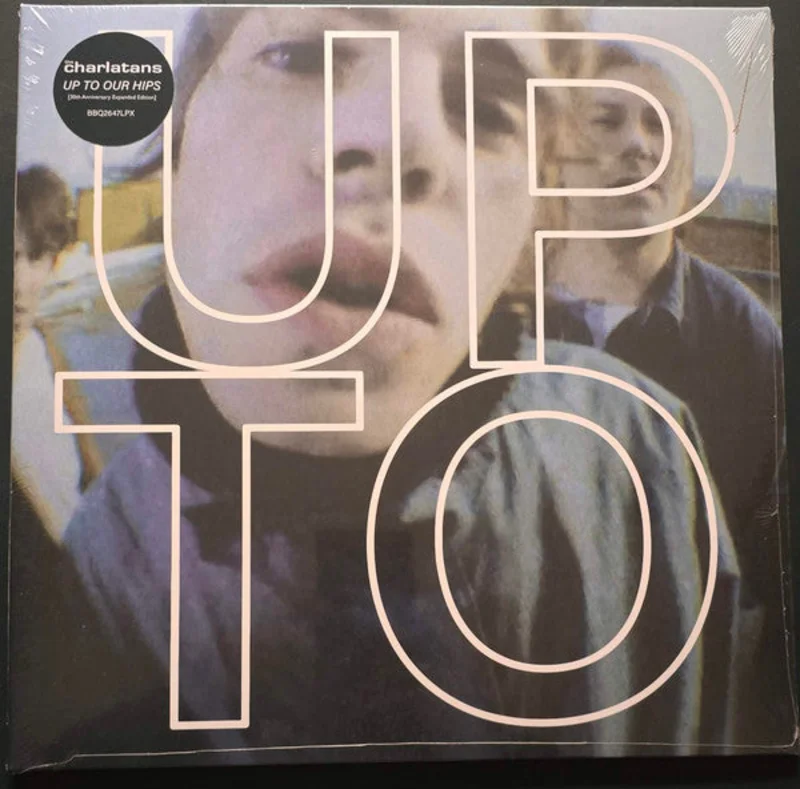 The Charlatans - Up To Our Hips