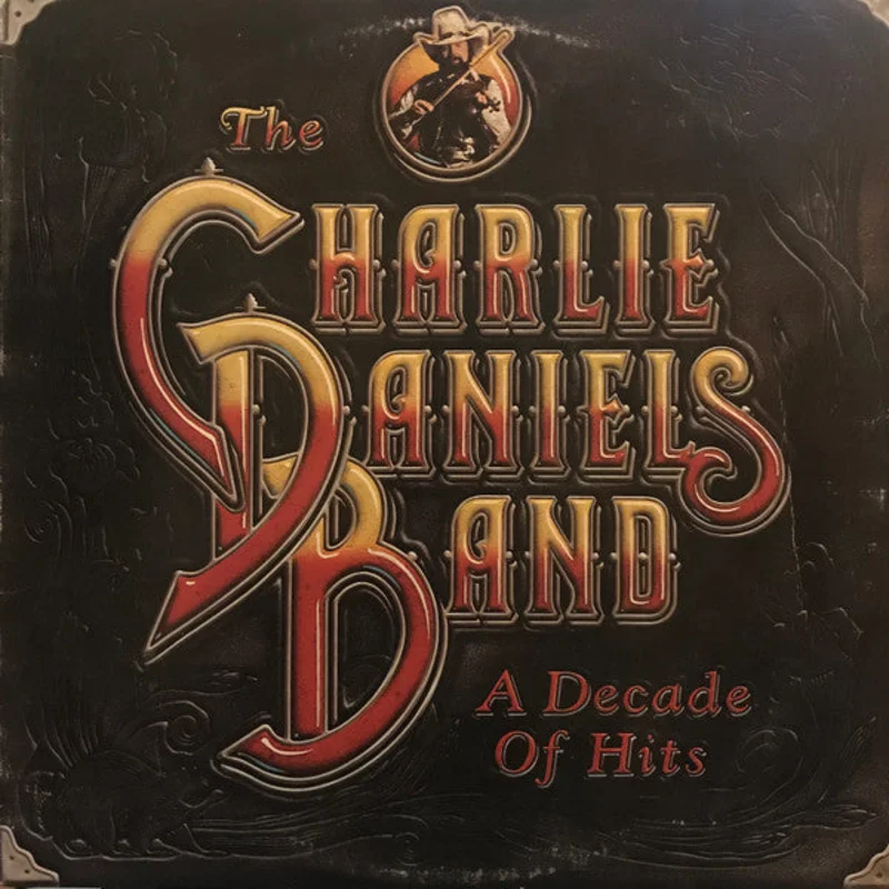 The Charlie Daniels Band - A Decade Of Hits