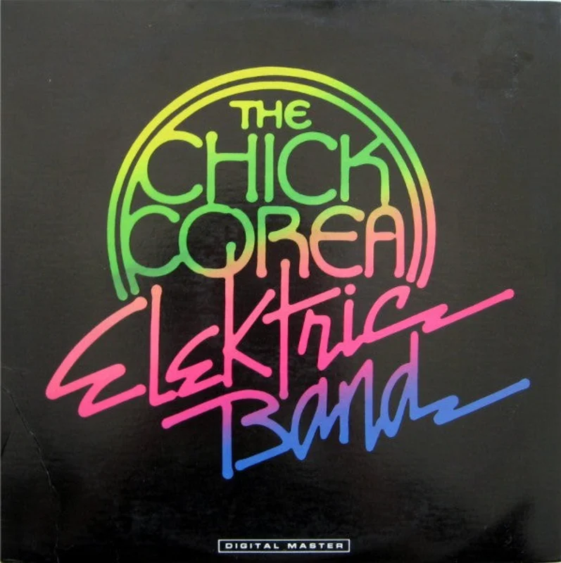 The Chick Corea Elektric Band - The Chick Corea Elektric Band