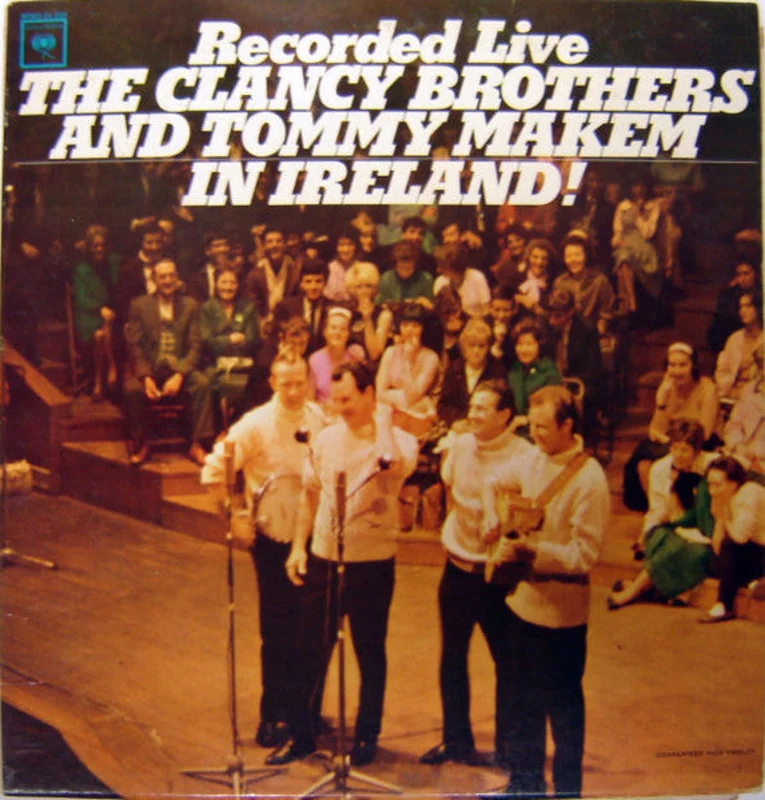 The Clancy Brothers & Tommy Makem - Recorded Live In Ireland
