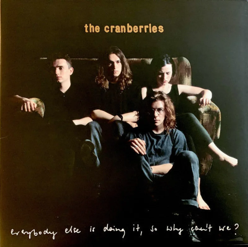 The Cranberries - Everybody Else Is Doing It, So Why Can't We? (Quick Ship)