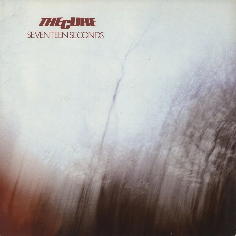 The Cure Seventeen Seconds - 2nd - EX UK Vinyl LP