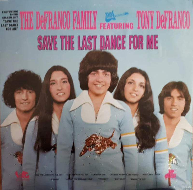 The DeFranco Family, Tony DeFranco - Save The Last Dance For Me