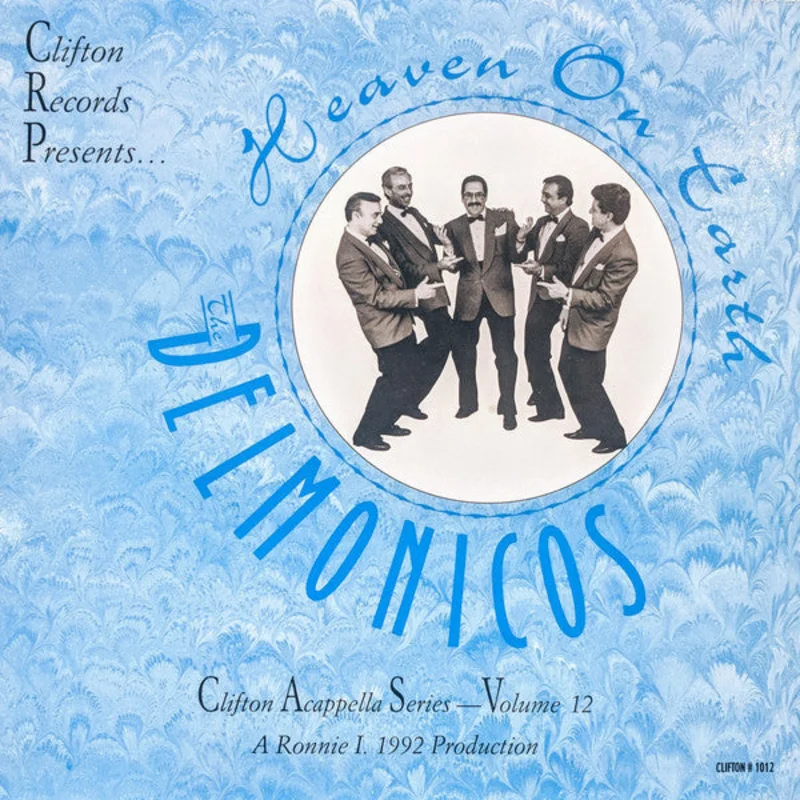 The Delmonicos - Heaven On Earth