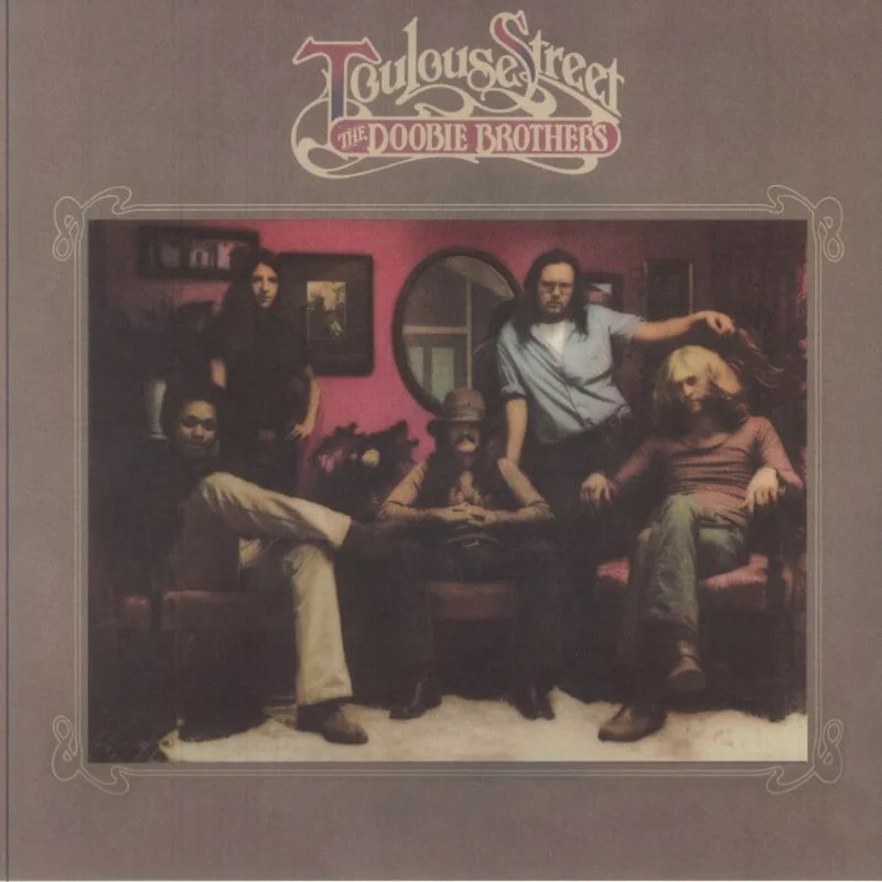 The Doobie Brothers - Toulouse Street (Quick Ship)