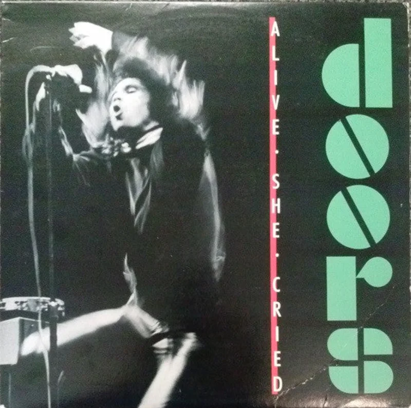 The Doors - Alive, She Cried